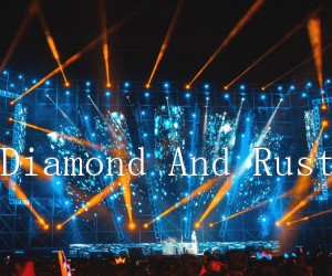 DiamondAndRust吉他谱,原版歌曲,简单A调弹唱教学,六线谱指弹简谱1张图