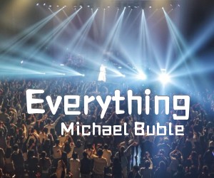 Everything吉他谱,原版歌曲,简单D调弹唱教学,六线谱指弹简谱2张图