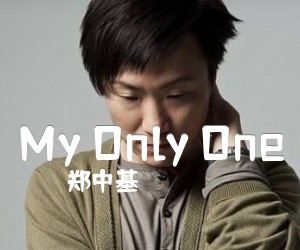 MyOnlyOne吉他谱,原版歌曲,简单C调弹唱教学,六线谱指弹简谱4张图