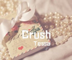 Crush吉他谱_Tessa_原版弹唱吉他简谱