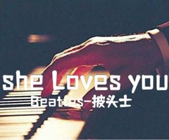 she Loves you吉他谱_Beatles-披头士_原版指弹吉他简谱