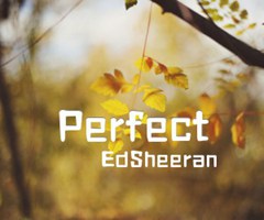 Perfect吉他谱_EdSheeran_E调_原版吉他简谱