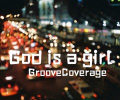 God is a girl吉他谱_GrooveCoverage_DJ版_原版弹唱吉他简谱