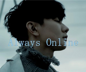 Always Online吉他谱_林俊杰_C调_原版弹唱吉他简谱