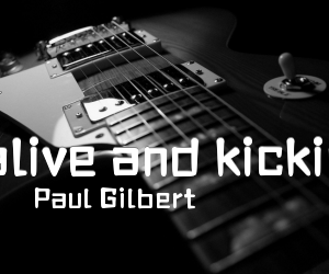 alive and kickin吉他谱_Paul Gilbert_原版弹唱吉他简谱